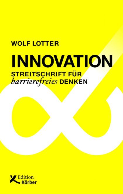 Innovation - Streitschrift für barrierefreies Denken
